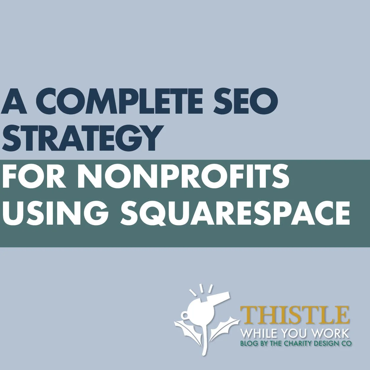 A COMPLETE SEO STRATEGY FOR NONPROFITS USING SQUARESPACE 