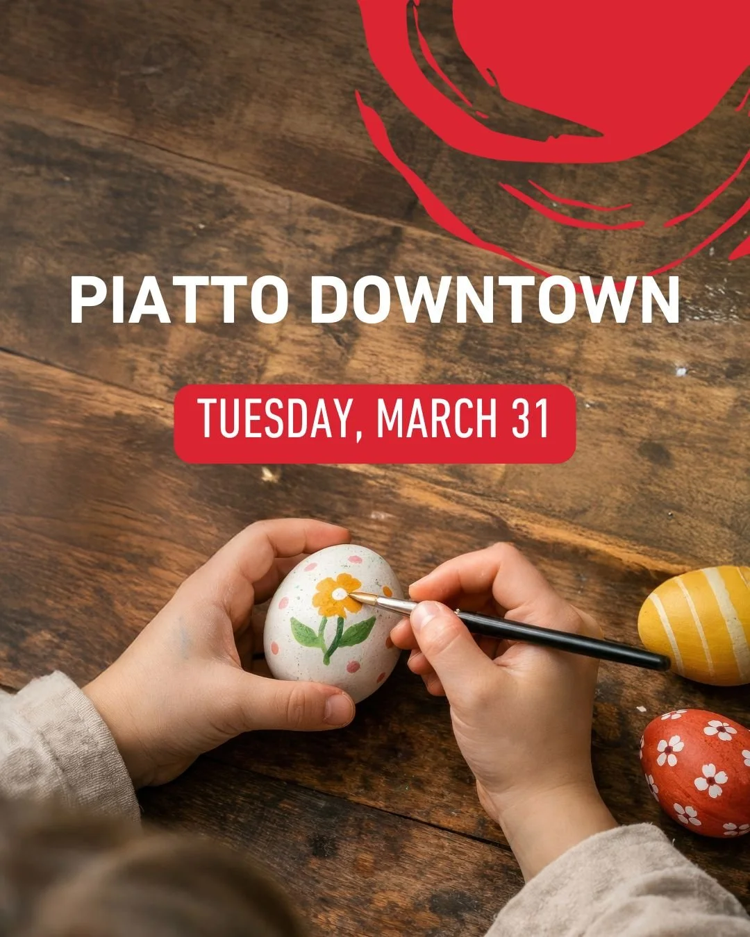 Easter Egg Painting @ Piatto Downtown | March 31
