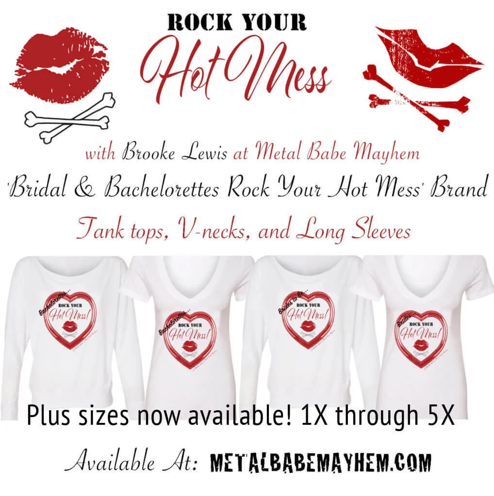 Bridal Rock Your Hot Mess.jpg