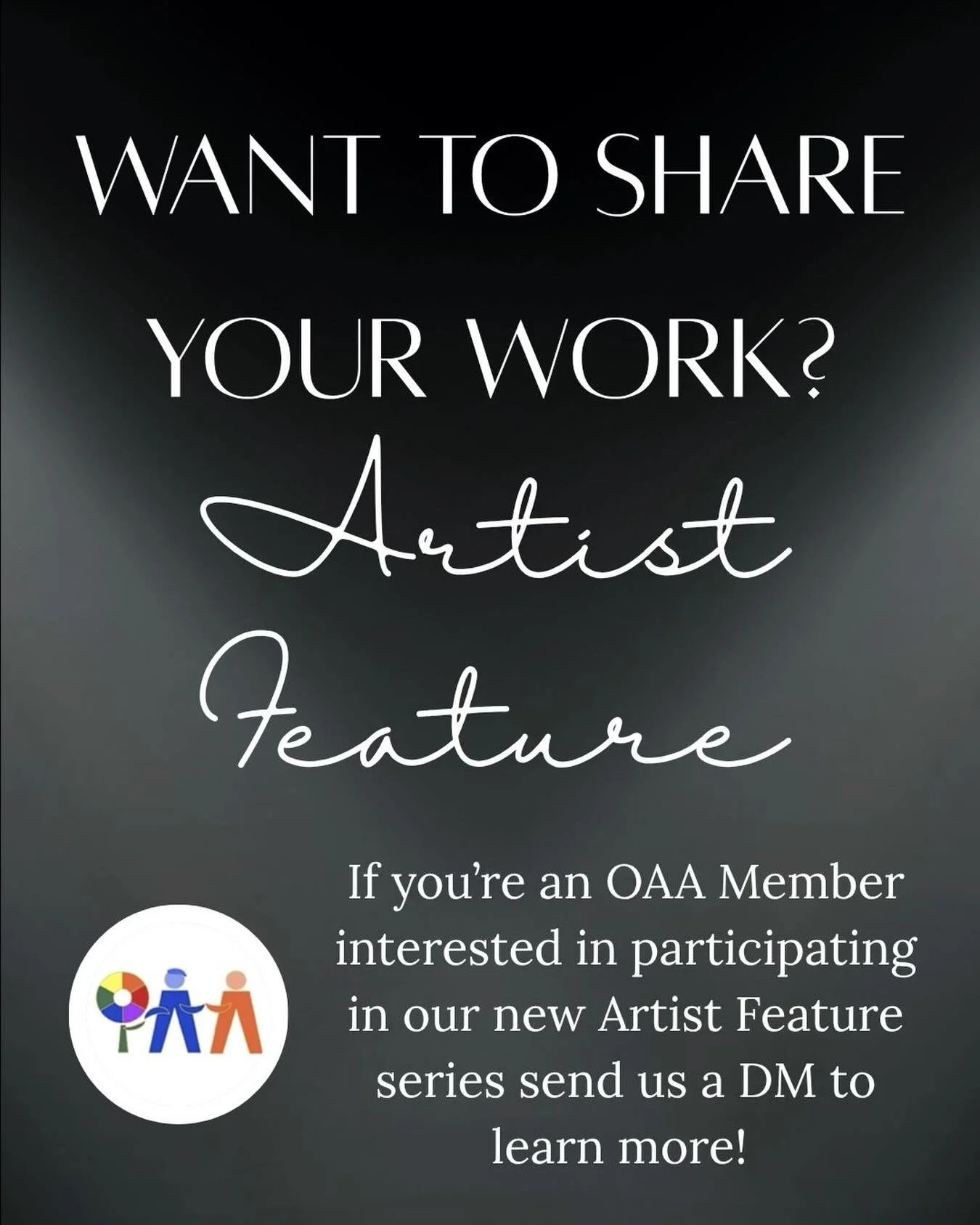 OAA is looking for members interested in sharing some of their art, and a little about themselves and their creative process, with us!

It&rsquo;s about creativity, but it&rsquo;s also about community. 

(Have you ever found yourself LESS interested 