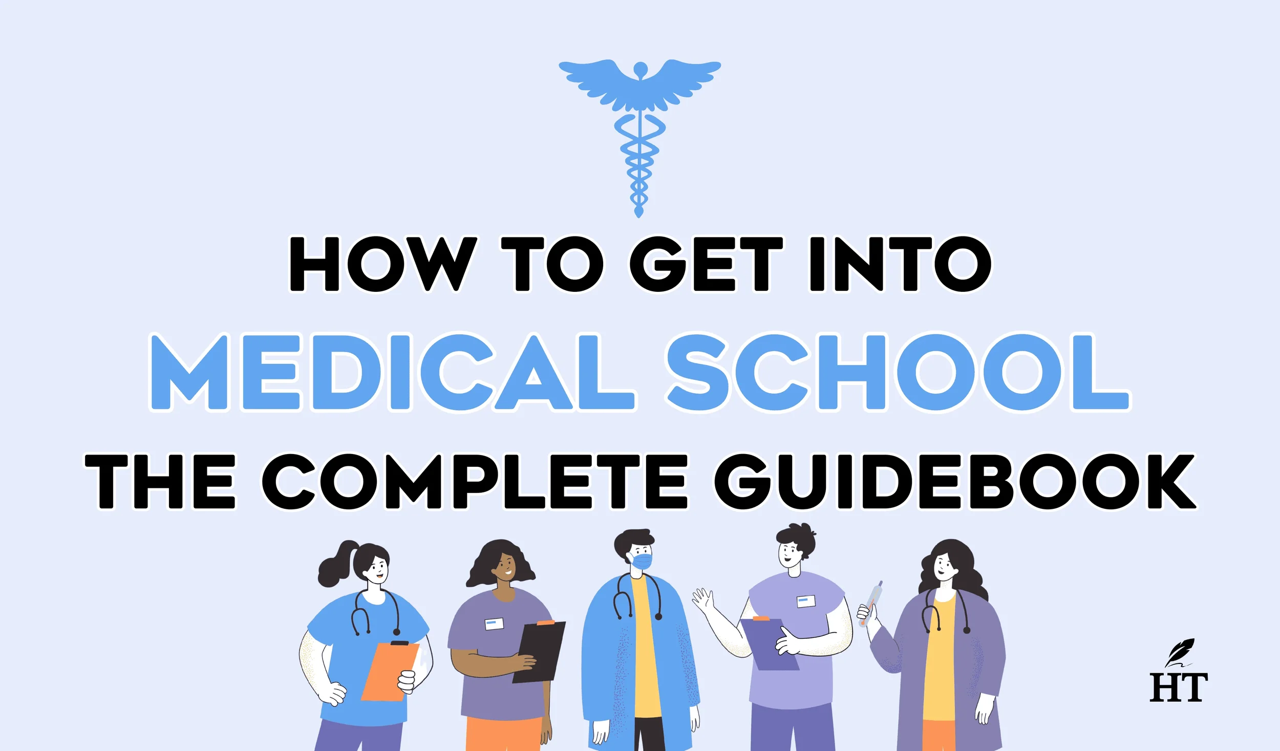 How to Get Into Medical School – a Step by Step Guidebook
