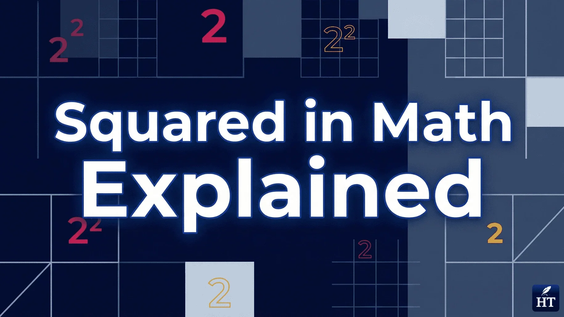 ‘Squared’ in Math Explained