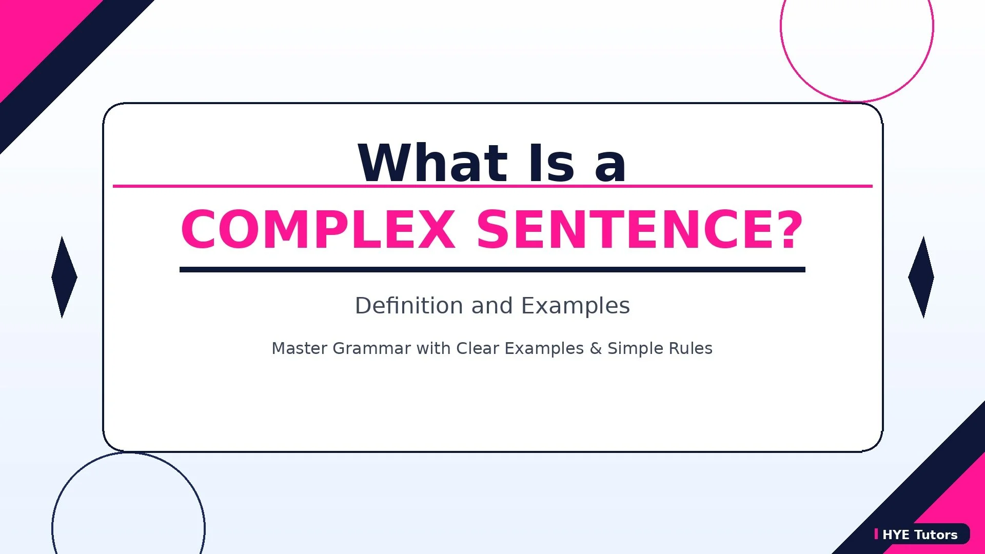 What Is A Complex Sentence? Definition and Example