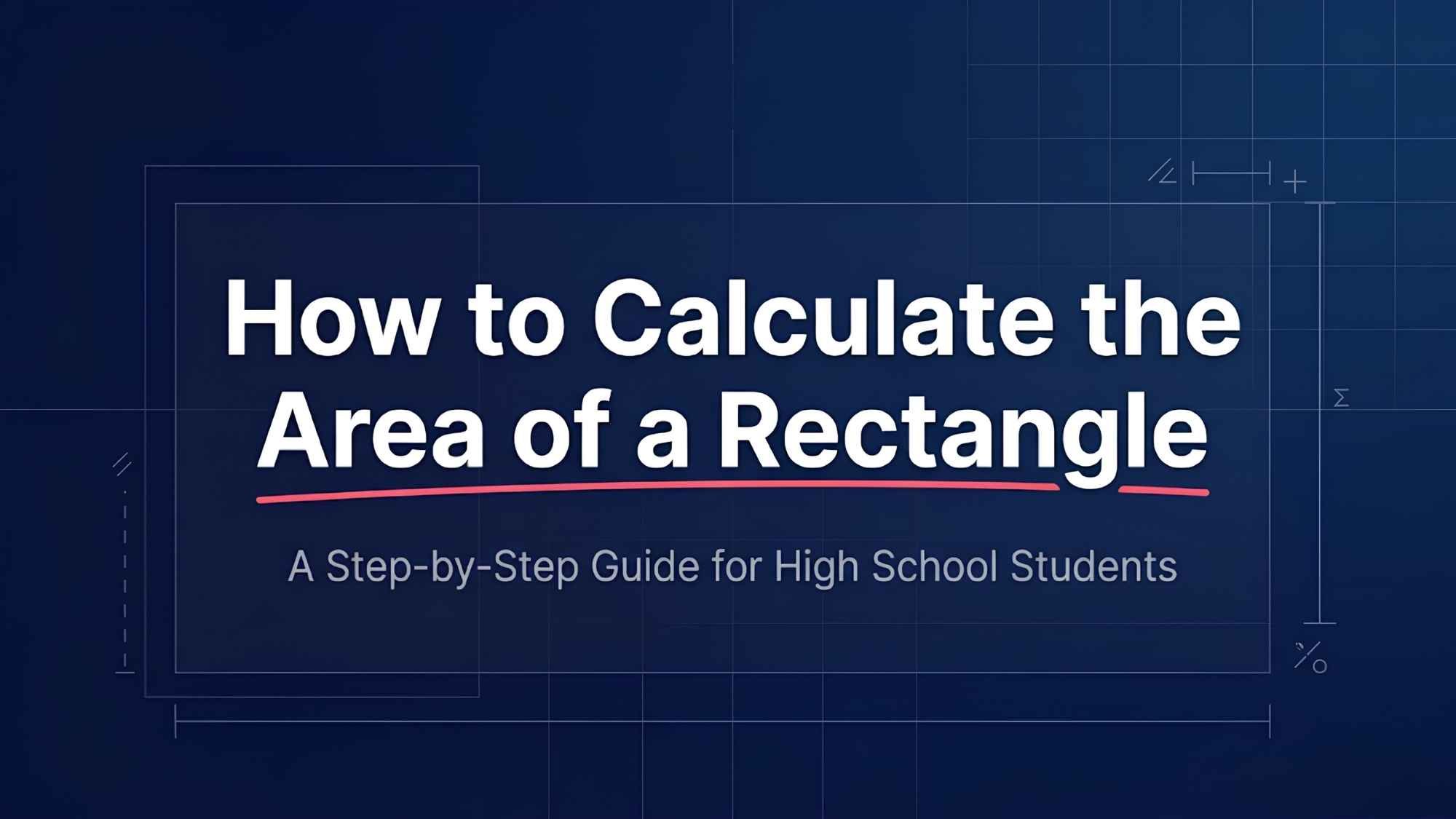 How to Calculate the Area of a Rectangle