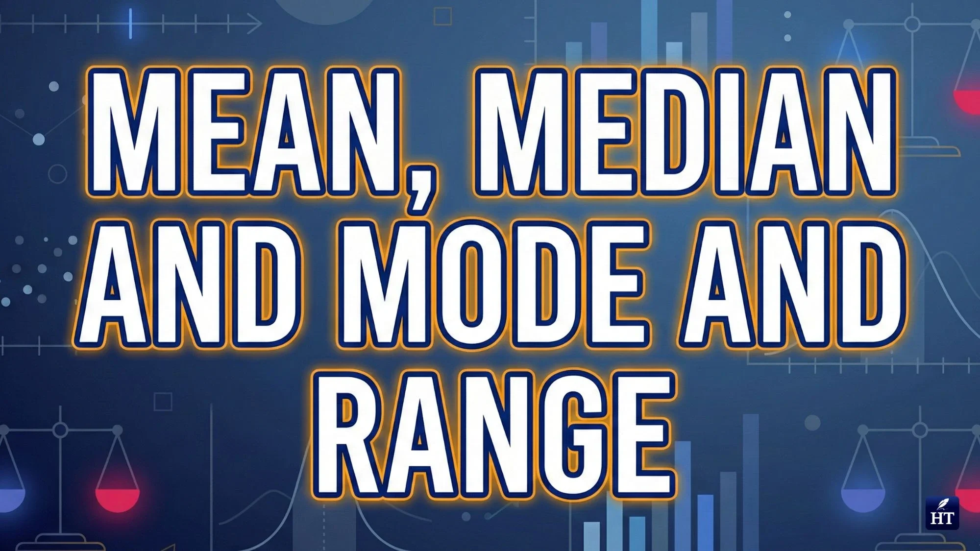 What Is Mean, Median and Mode and Range in Math? blog COVER