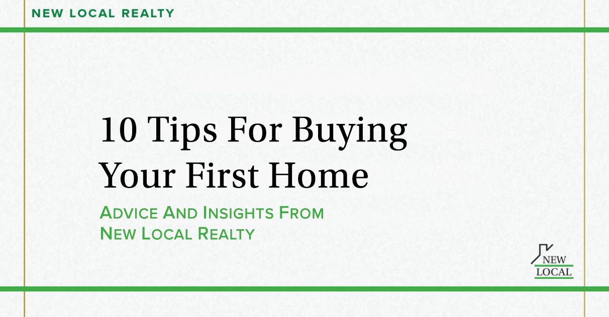 10 Tips for Buying Your First Home
