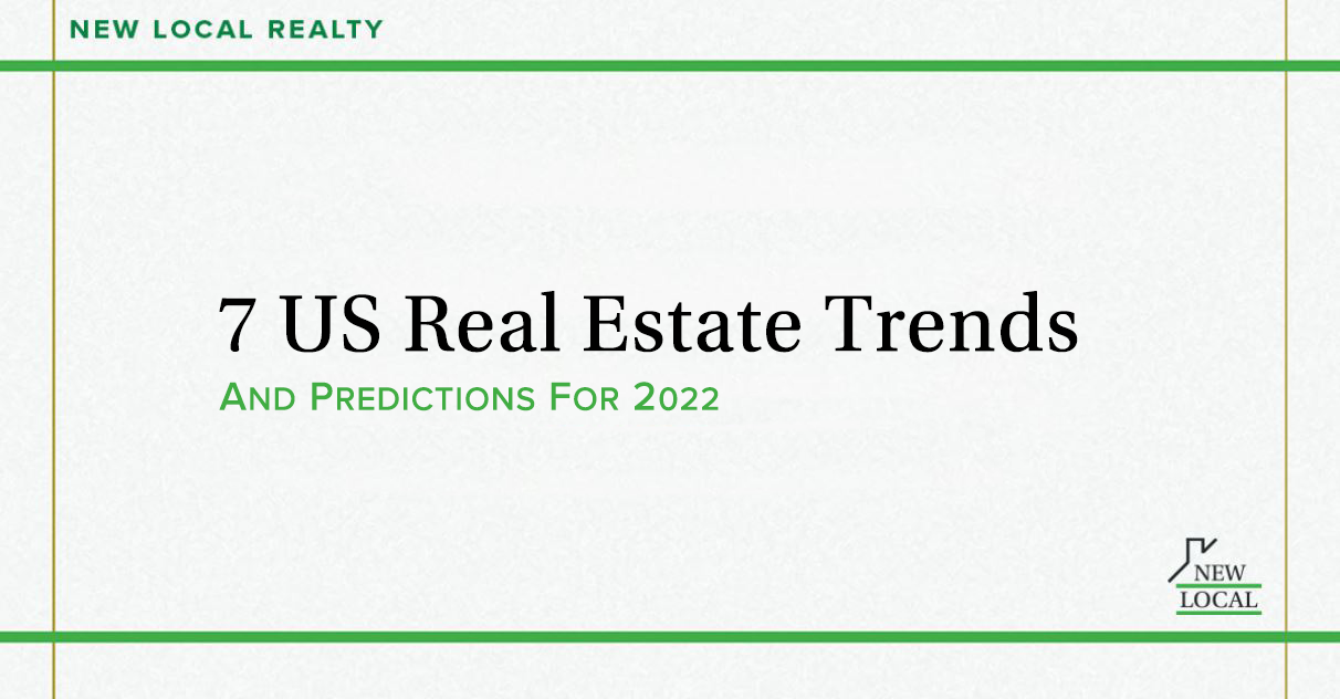 US Real Estate Trends in 2022