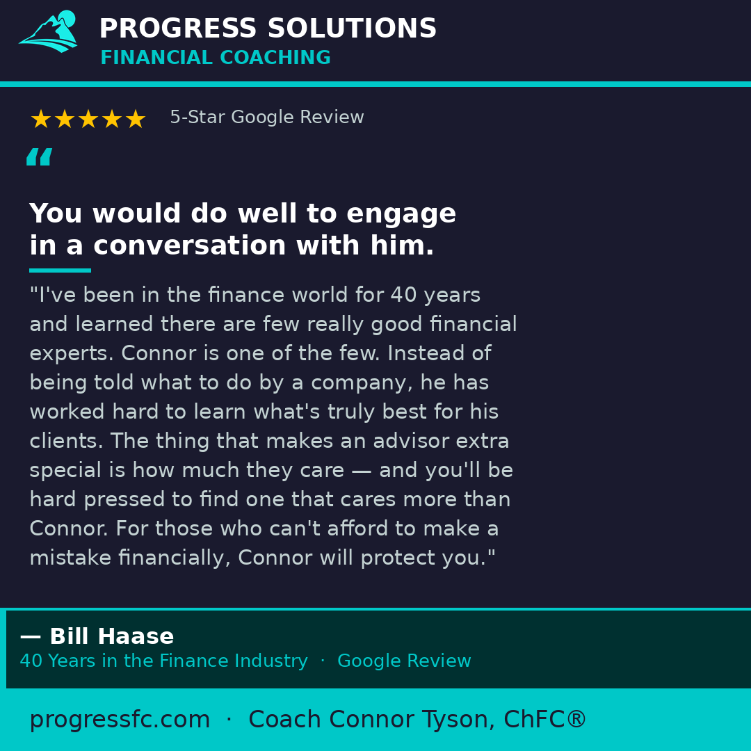 Five-star Google review from Bill Haase recommending Coach Connor Tyson, Progress Solutions Financial Coaching