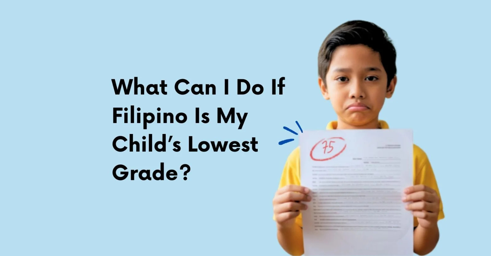 What Can I Do If Filipino Is My Child’s Lowest Grade?