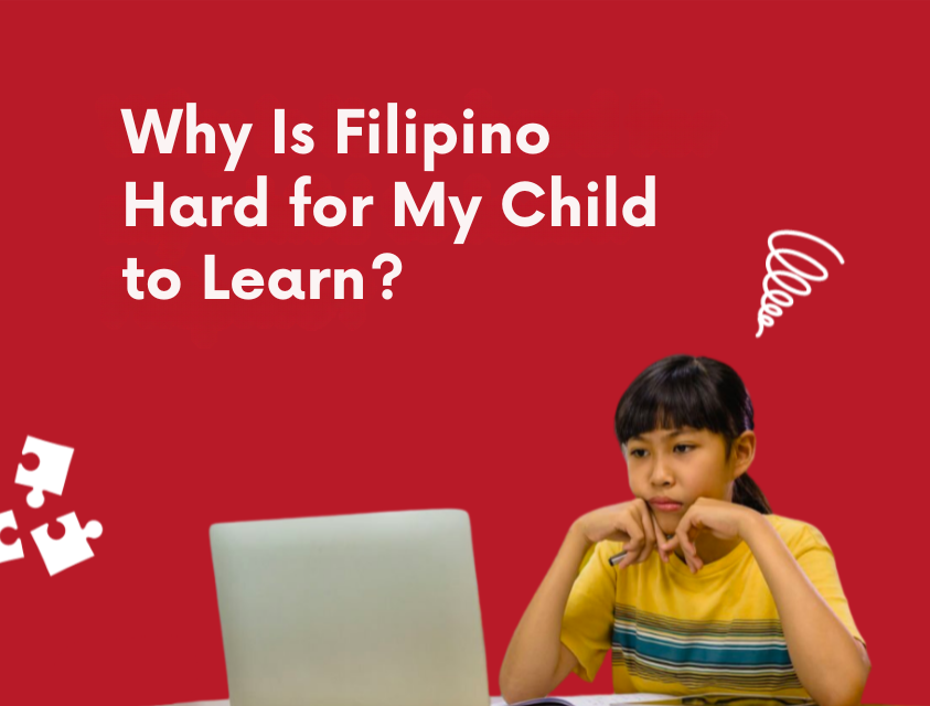 Why Is Filipino Hard for My Child to Learn?