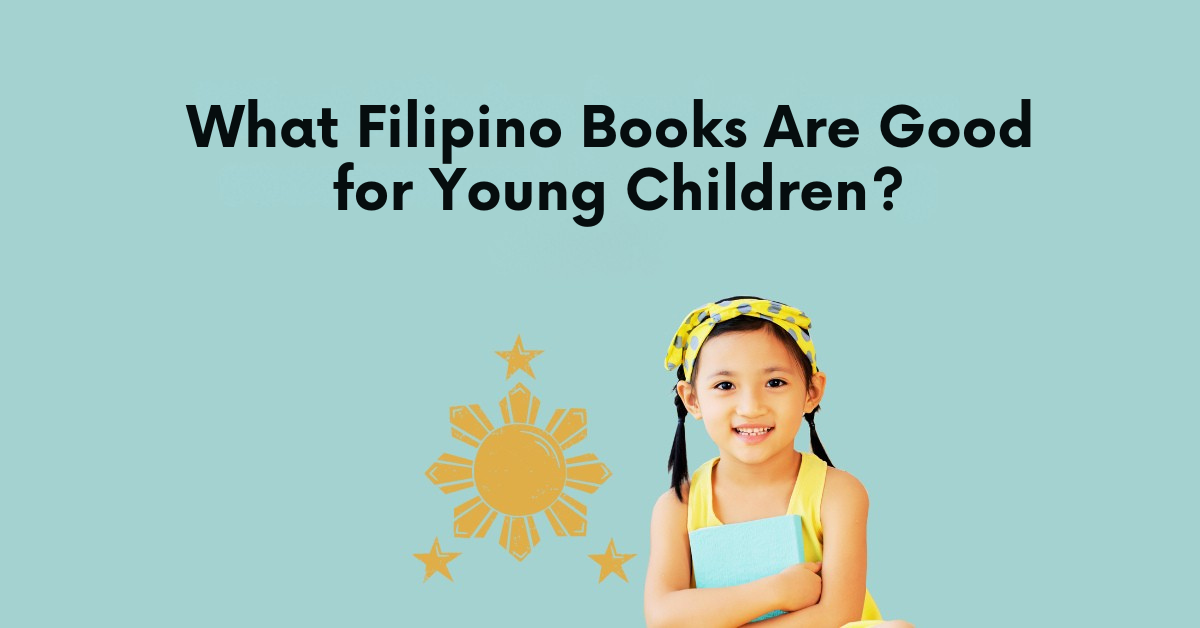 What Filipino Books Are Good for Young Children?