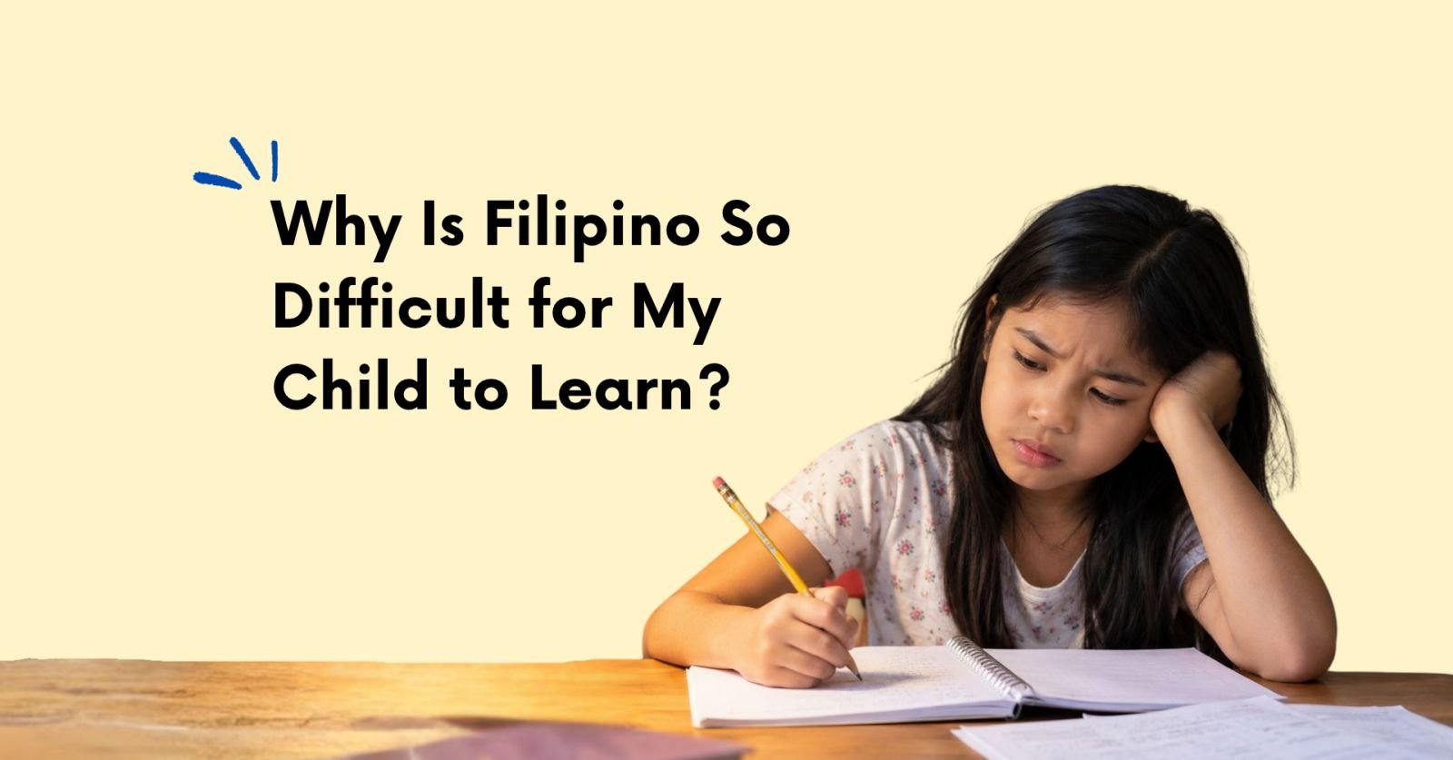 Why Is Filipino So Difficult for My Child to Learn?