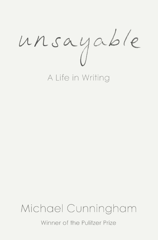 Unsayable by Michael Cunningham