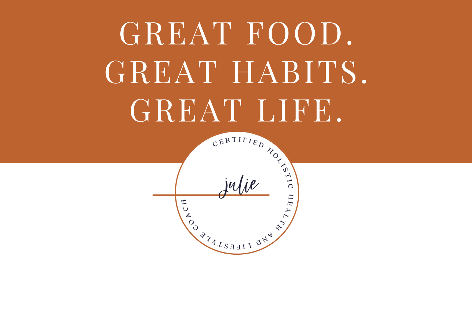 Great Food. Great Habits. Great Life. Banner Image
