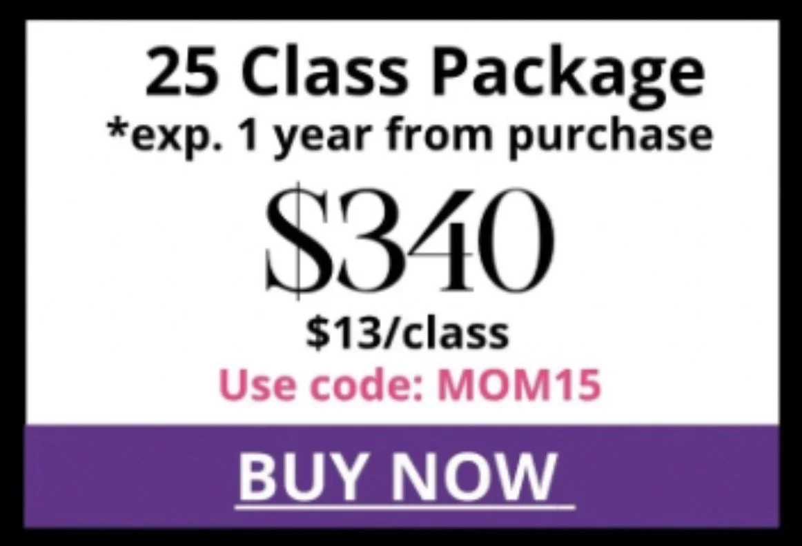 Advertisement for a 25 class package of a service, priced at $40 with a discount bringing it to $13 per class, expiring after one year, with a promo code MOM15, and a call to action to buy now.