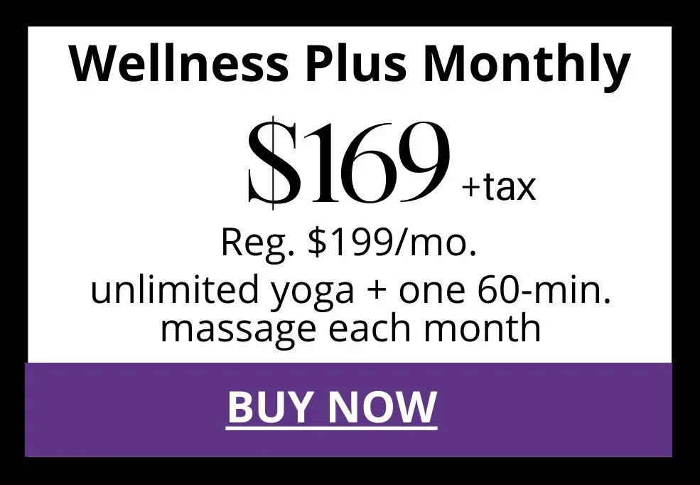 Advertisement for Wellness Plus Monthly membership, priced at $169 plus tax, with a regular price of $199 per month. Includes unlimited yoga and one 60-minute massage each month, with a purple "BUY NOW" button at the bottom.
