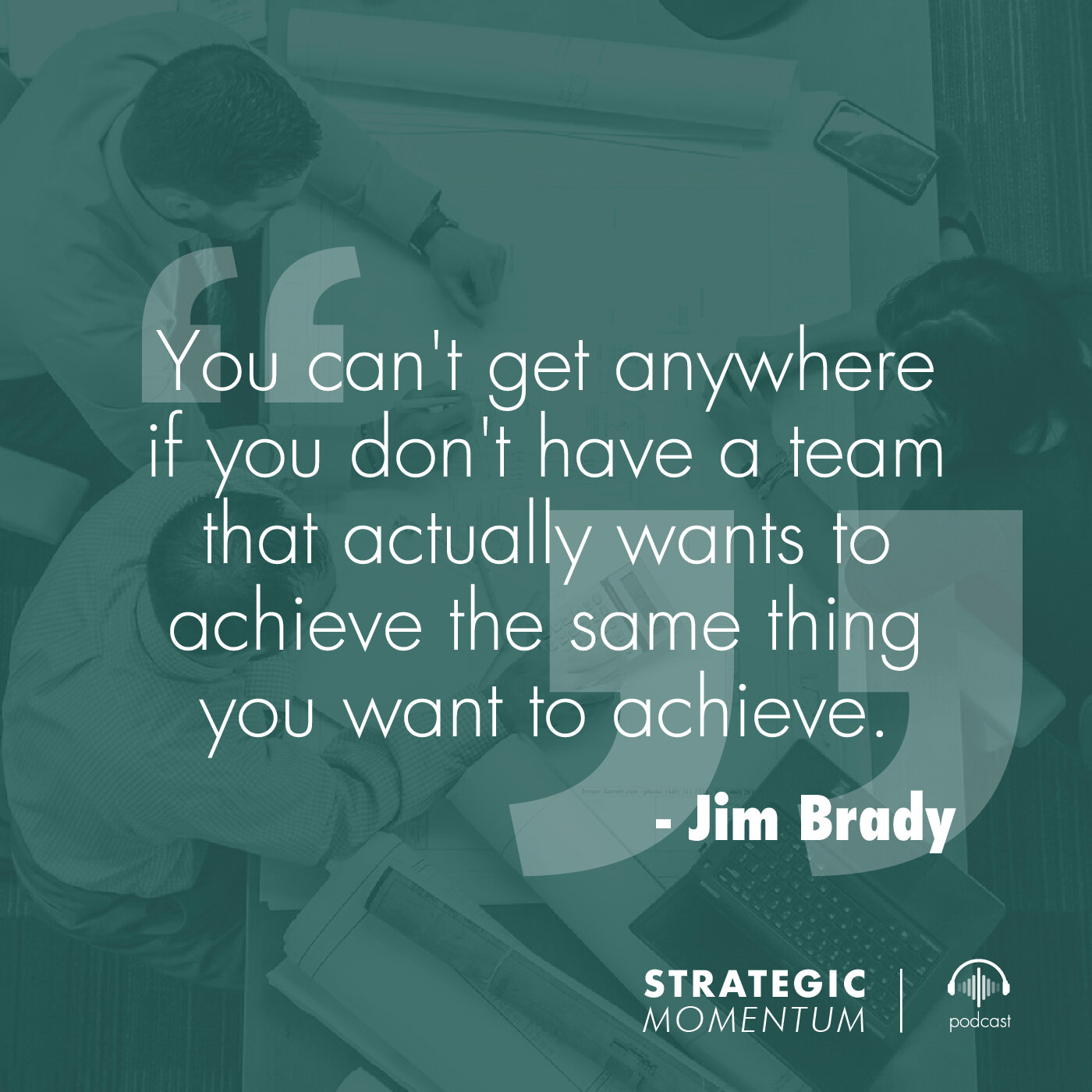 Art - SM 51 - Jim Brady_Quote 4 - Tile - .jpg