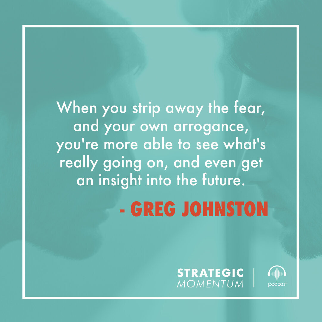 ConnieSteele_GregJohnston_StrategicMomentum_Ep11_QUOTESTILE 1.jpg