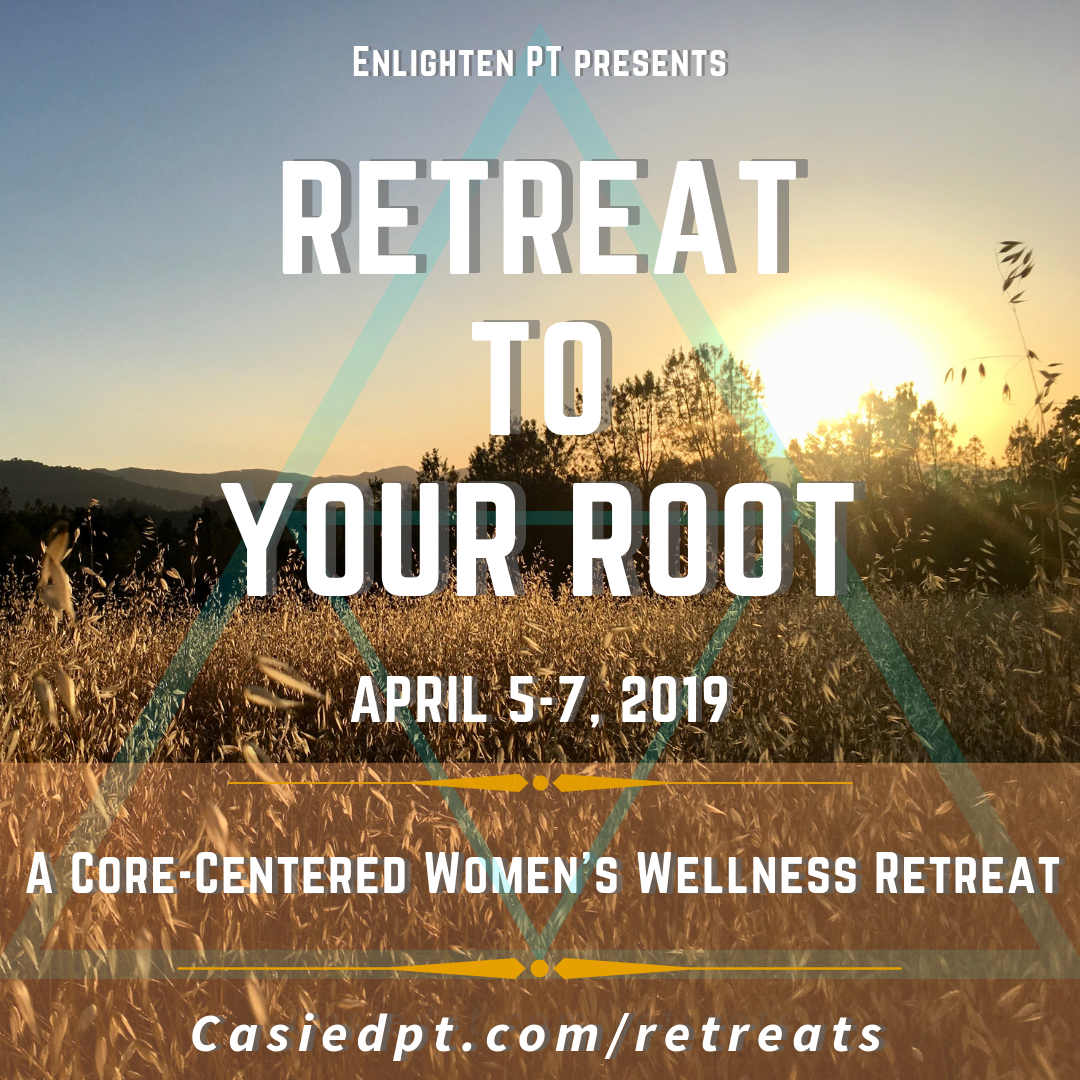 Retreat to Your Root: A Core-Centered Women's Wellness Retreat