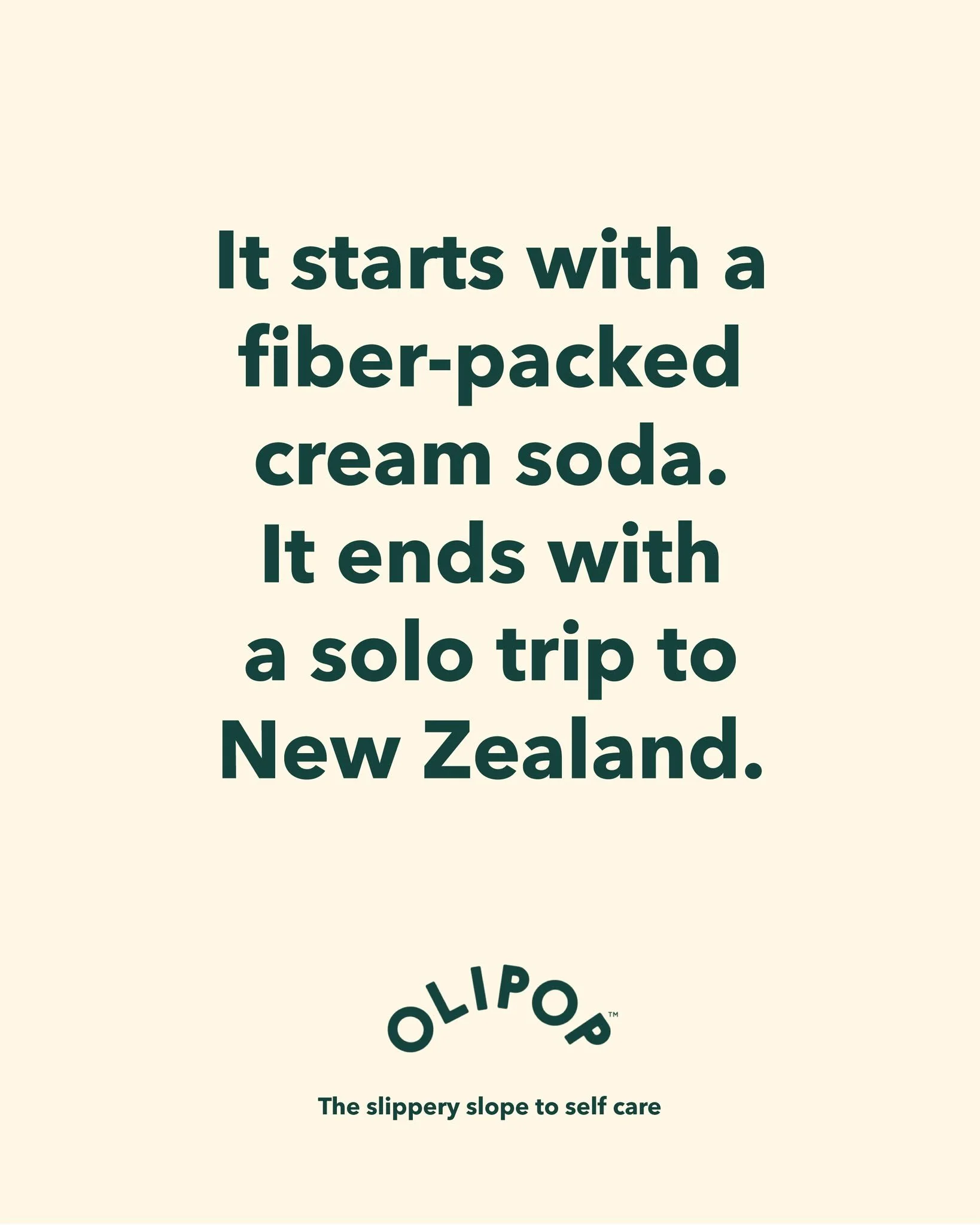 I&rsquo;m posting 1 ad mockup every other day until I get my dream gig.

Day 42

Brand: @drinkolipop 
Idea: Drinking Olipop is the first step to caring about your health. What happens next is unhinged self-care.
Tagline: The slippery slope to self-ca