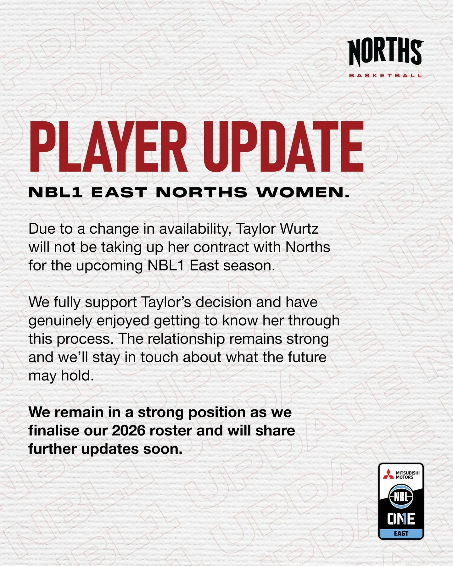 📢 2026 NBL1 East Women Update⁠
⁠
Taylor Wurtz will not be taking up her contract with Norths this season. ⁠We wish Taylor all the best moving forward.⁠
⁠
We remain confident in our squad as we finalise the 2026 roster and will share updates soon.