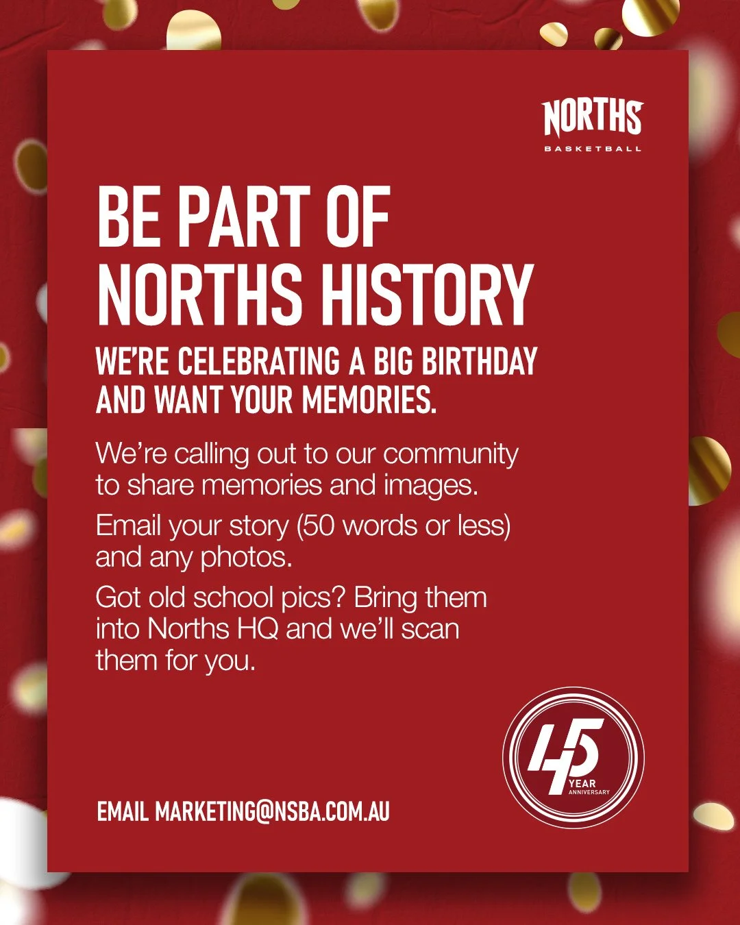 Your memories. Our history. 🐻✨⁠
⁠
We&rsquo;d love to hear your favourite moments with the Norths.⁠
⁠
Send them to marketing@nsba.com.au 📸