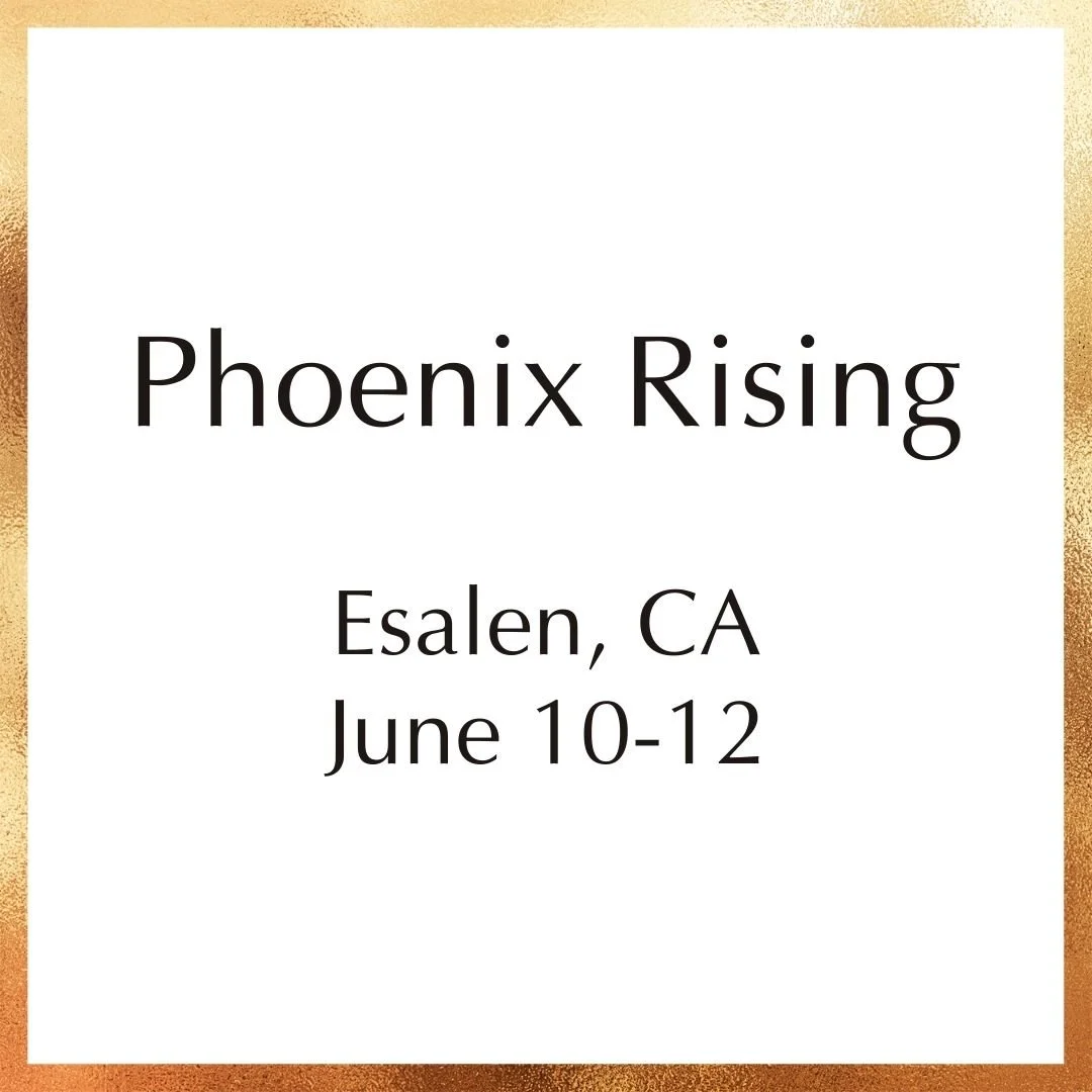 Phoenix Rising Workshop at Esalen