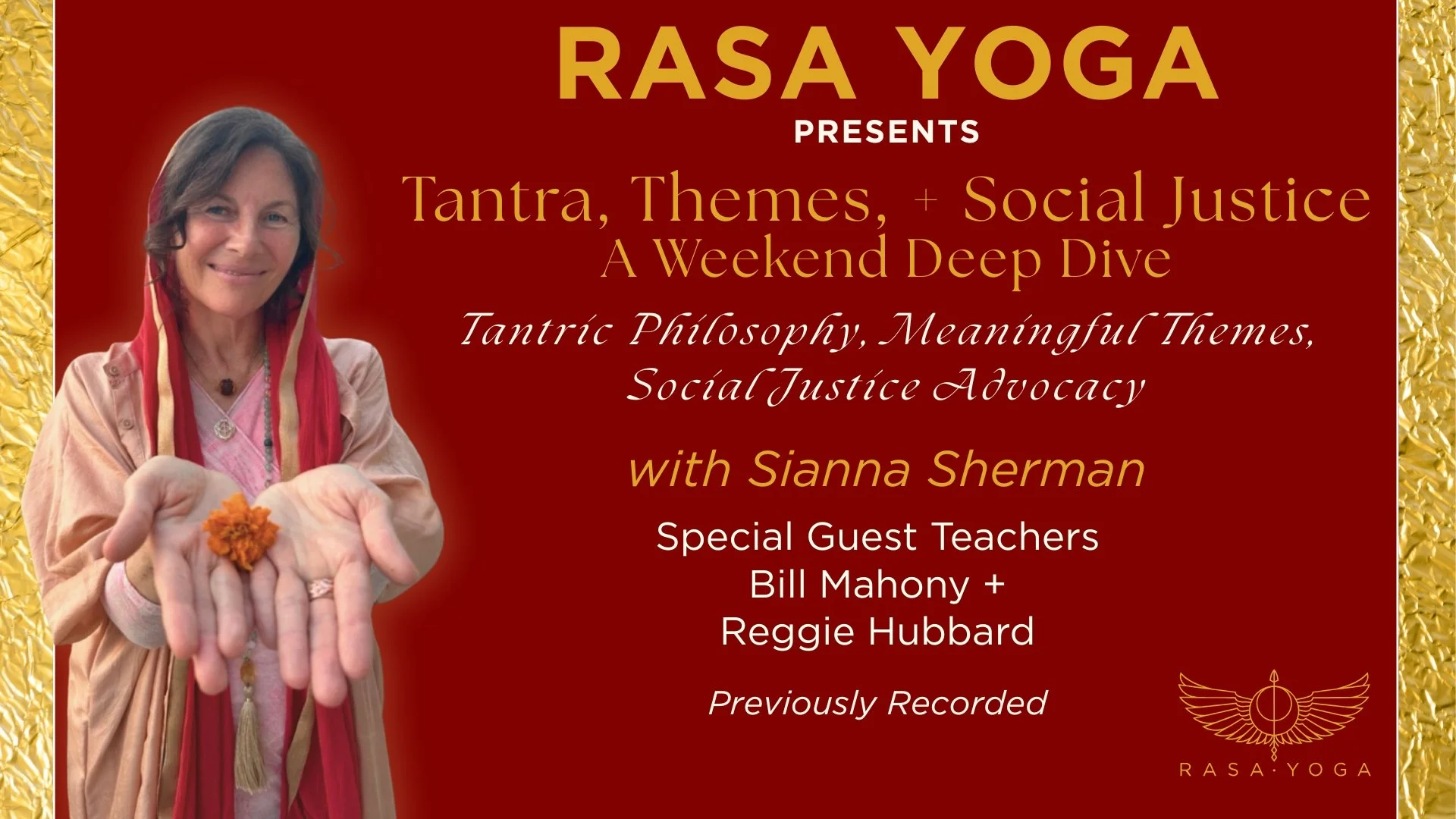 Explore Karma Yoga, Seva, Nada Yoga, The History of Yoga, The Spanda Kārikās, Vijñāna Bhairava Tantra, Tantric Philosophy, and Creative Themes with Sianna Sherman and Special Guest Teachers. 