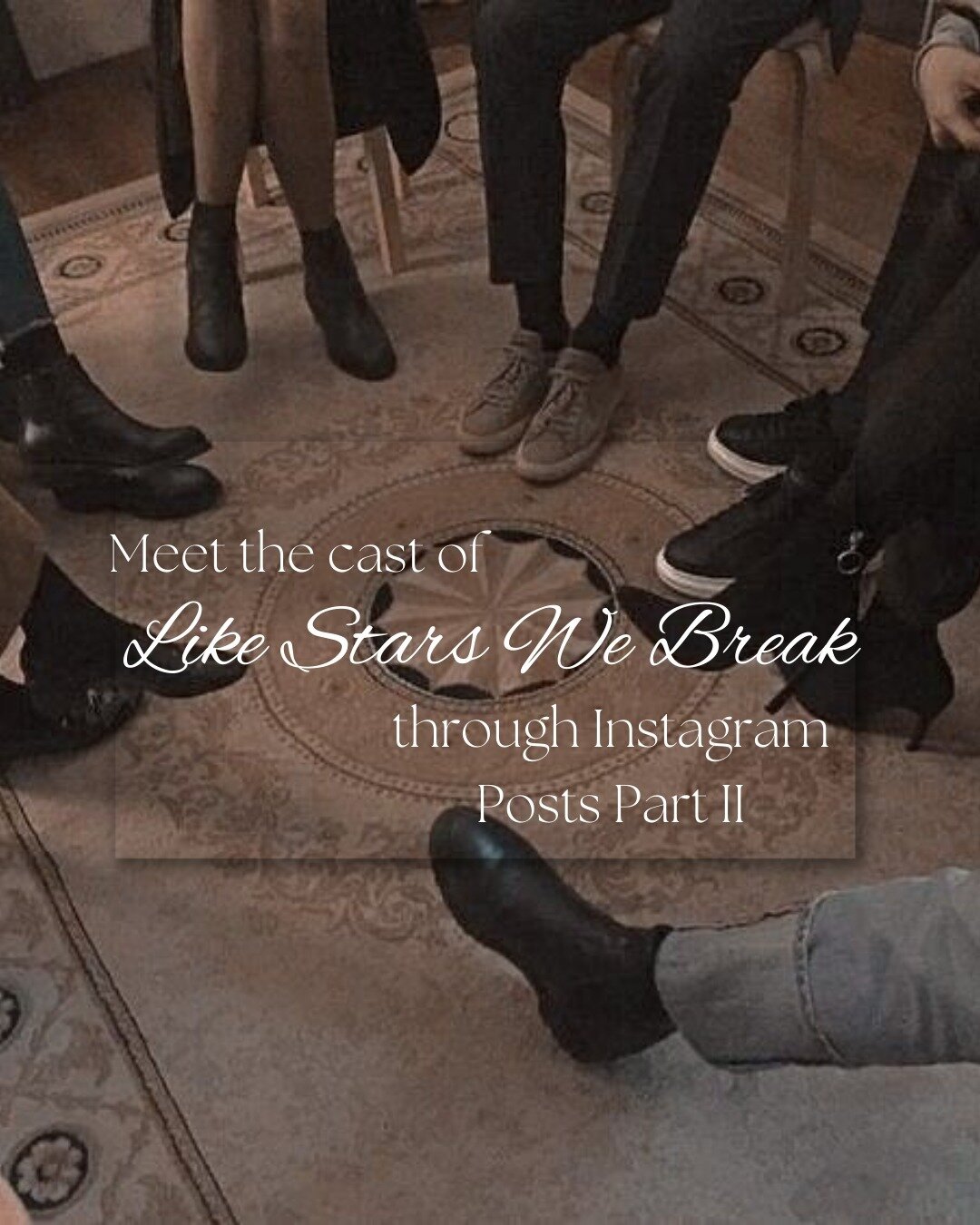 MEET THE CAST OF &quot;LIKE STARS WE BREAK&quot; THROUGH INSTAGRAM PART II~
So earlier on I posted Instagram account edits for each of my characters (The main cast) to sort of introduce them. Here are the individual Instagram posts from the character
