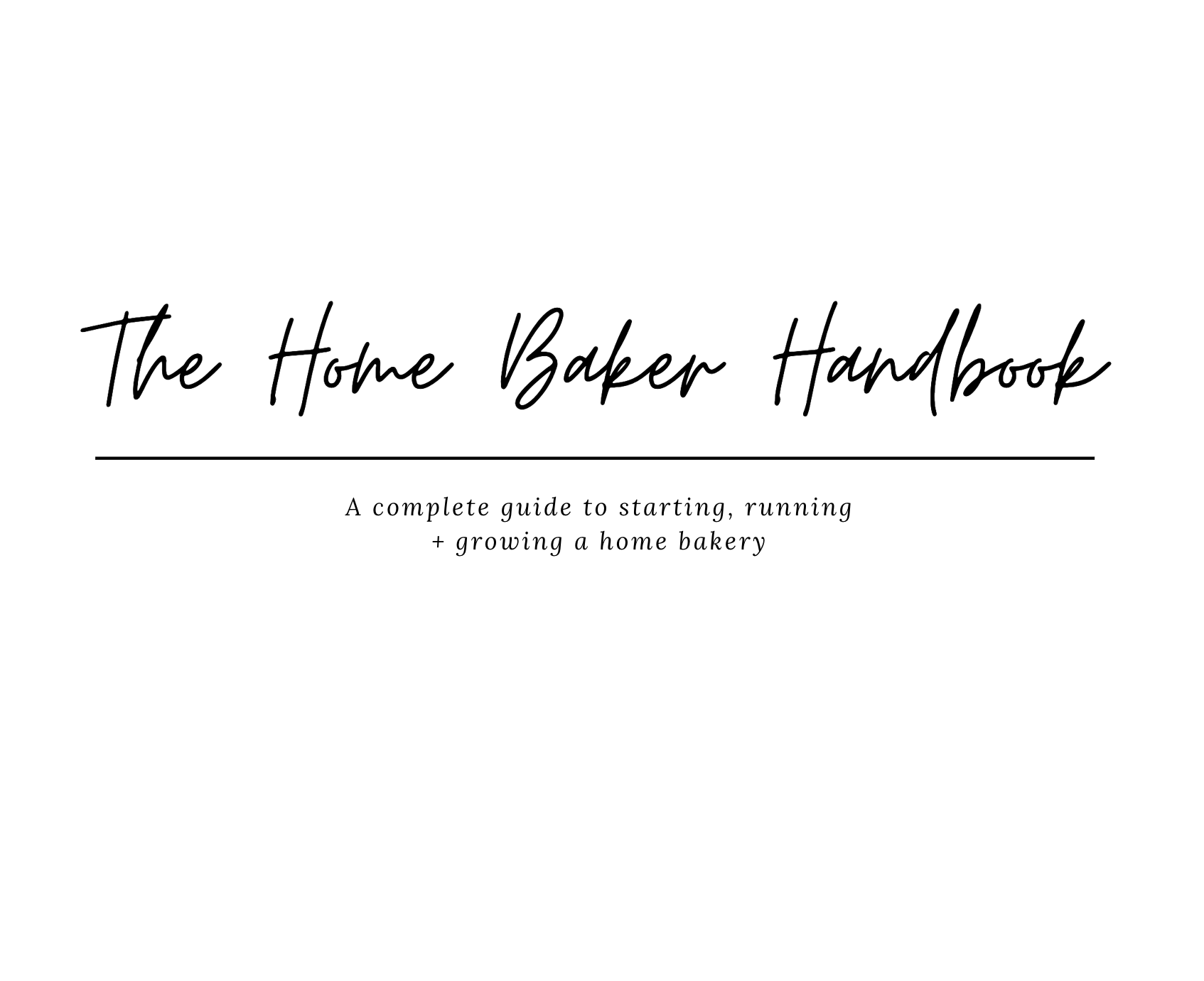 The Home Baker Handbook