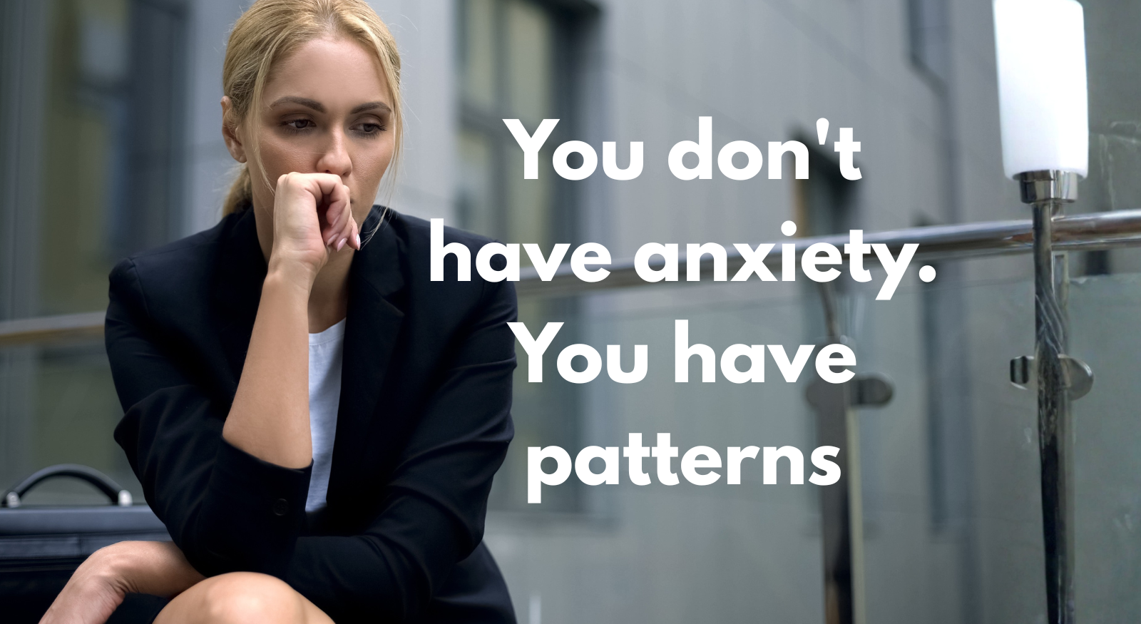 How Do I Know If What I'm Feeling Is Anxiety?