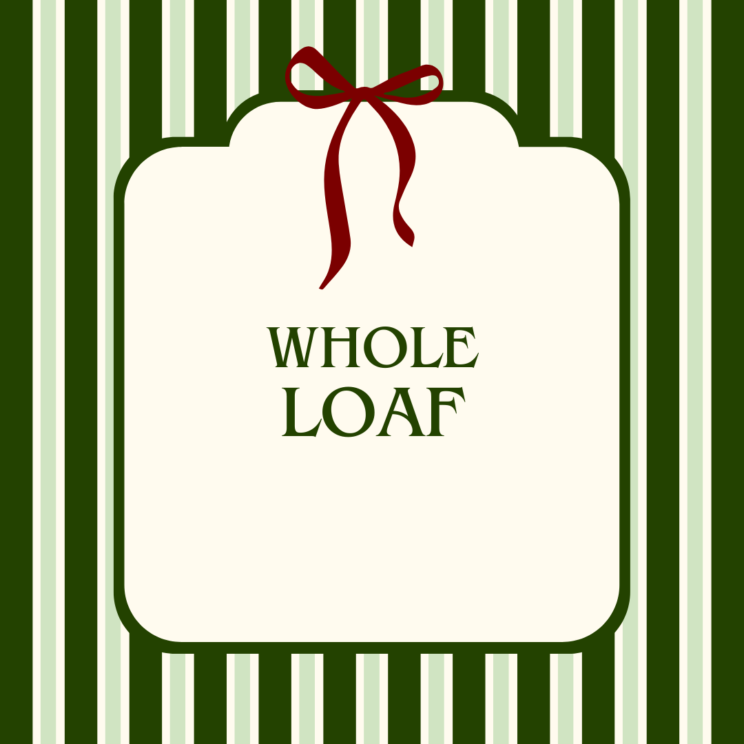 Whole Loaf