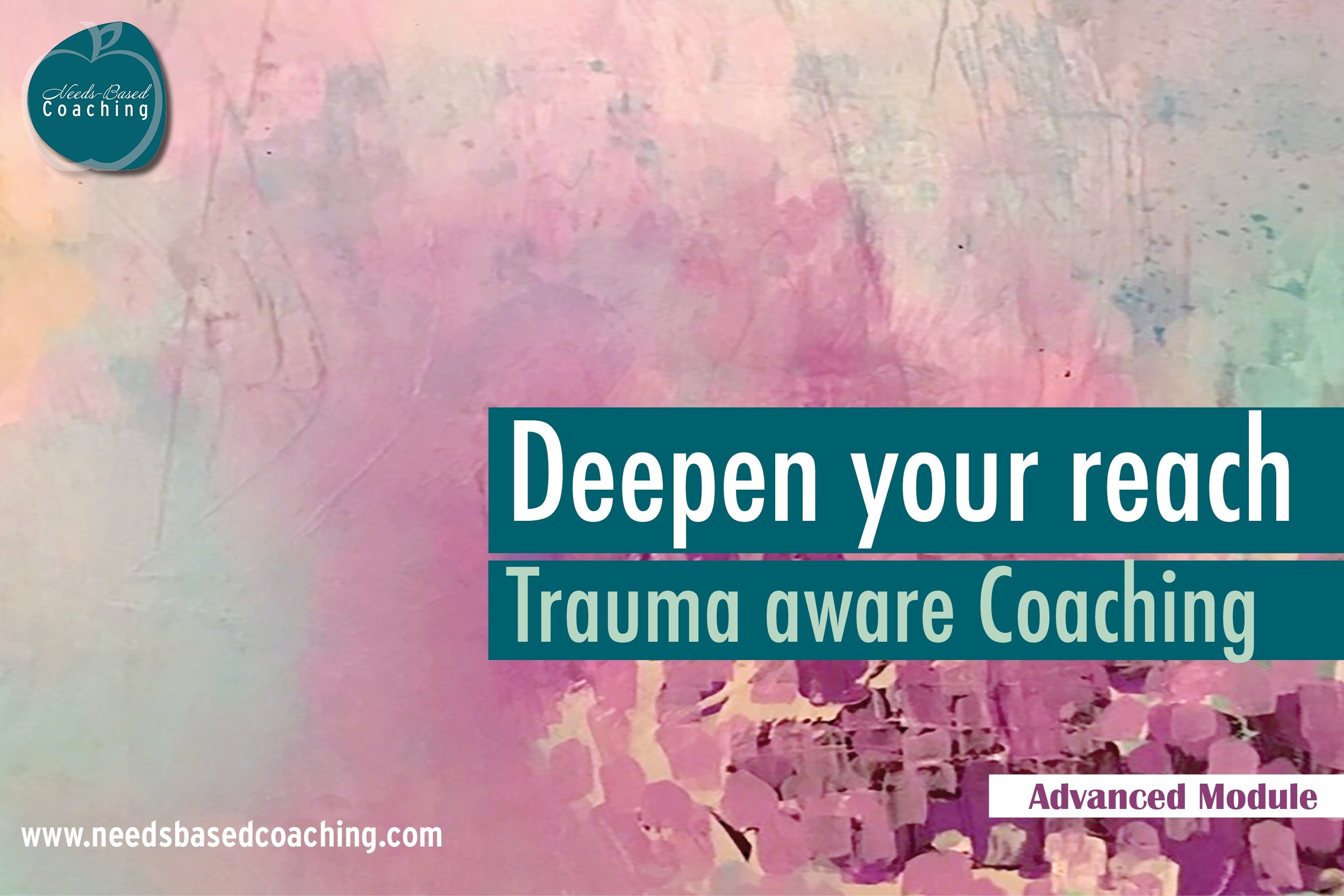 Advanced Module: Deepen your reach - Trauma aware Coaching