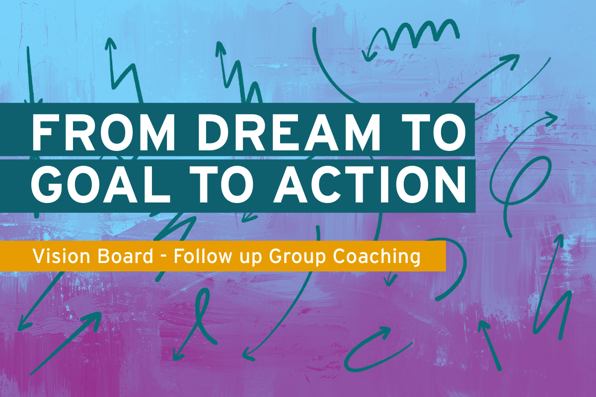 From Dream to Goal to Action