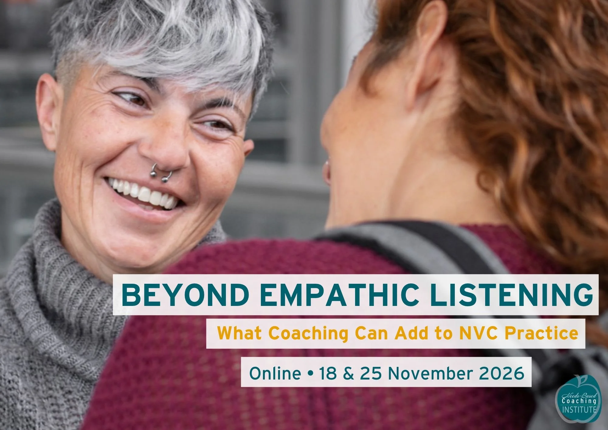 BEYOND EMPATHIC LISTENING - What Coaching Can Add to NVC Practice