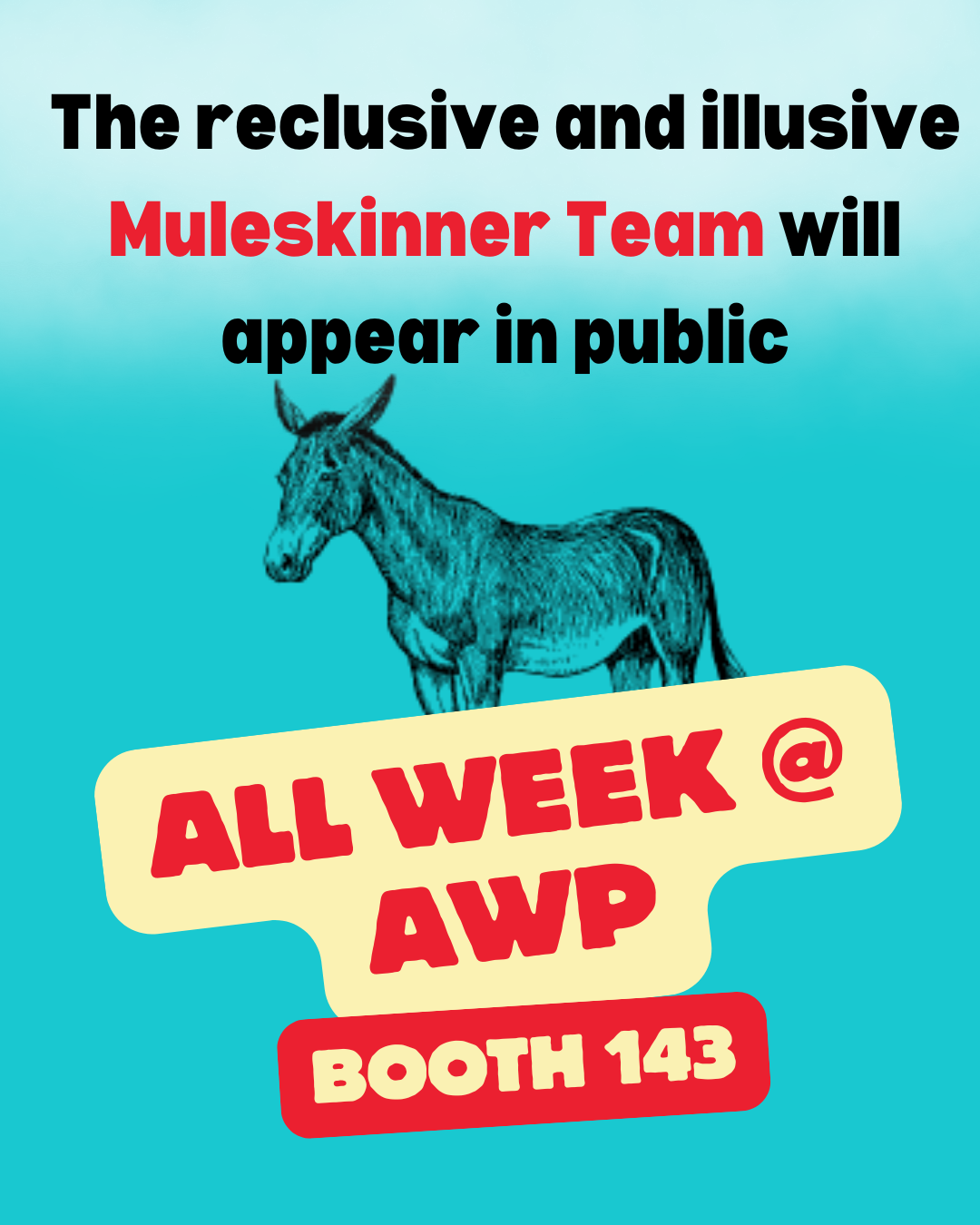 Muleskinner Journal  is going to AWP