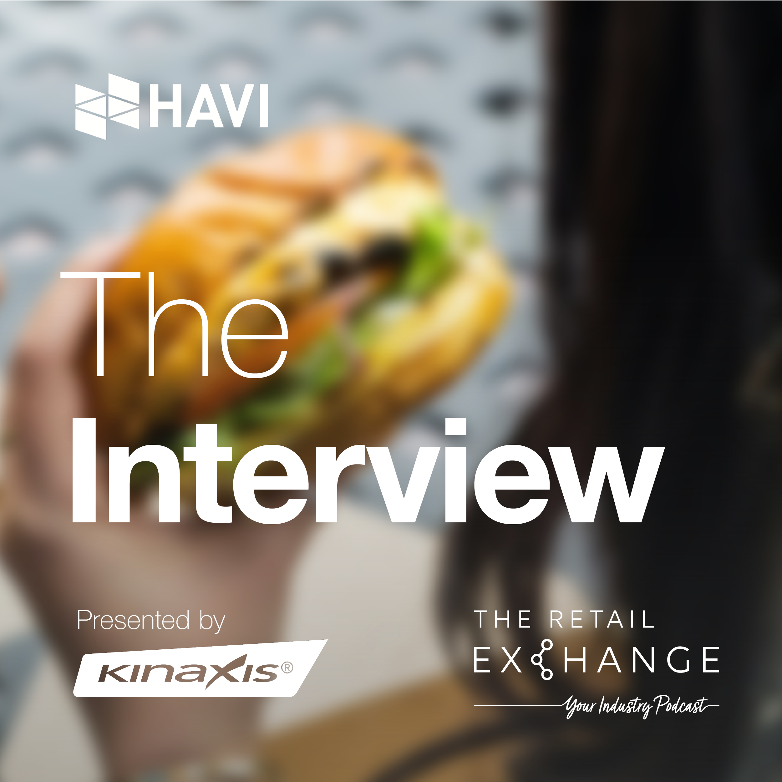 The Retail Exchange podcast - The Interview: We talk QSR with HAVI Director Chris Lipari