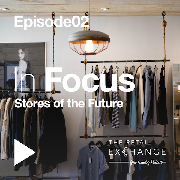 In Focus: Stores of the Future