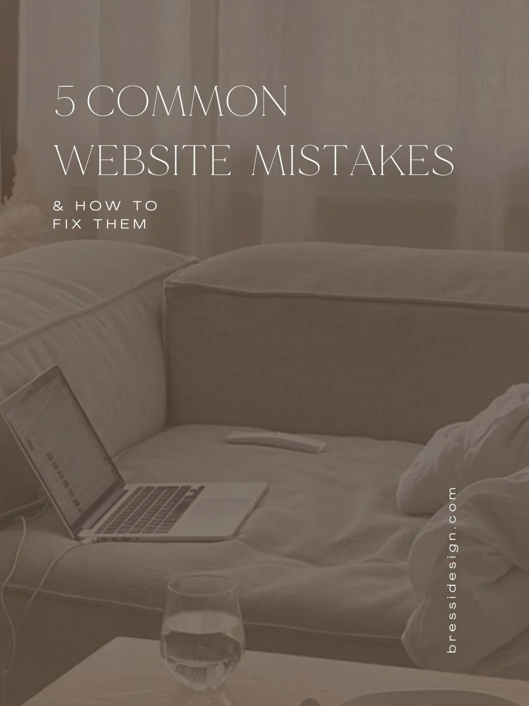 5 CommonWebsite Mistakes (&amp; how to fix them)