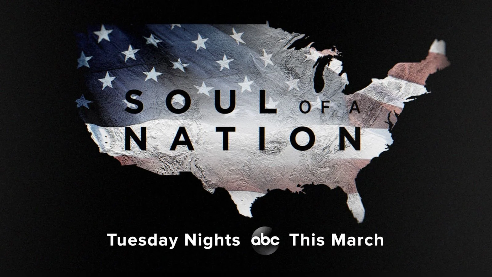 Map of the United States with American flag design and the text 'Soul of a Nation'. Below, it announces a TV show 'Tuesday Nights abc This March'.
