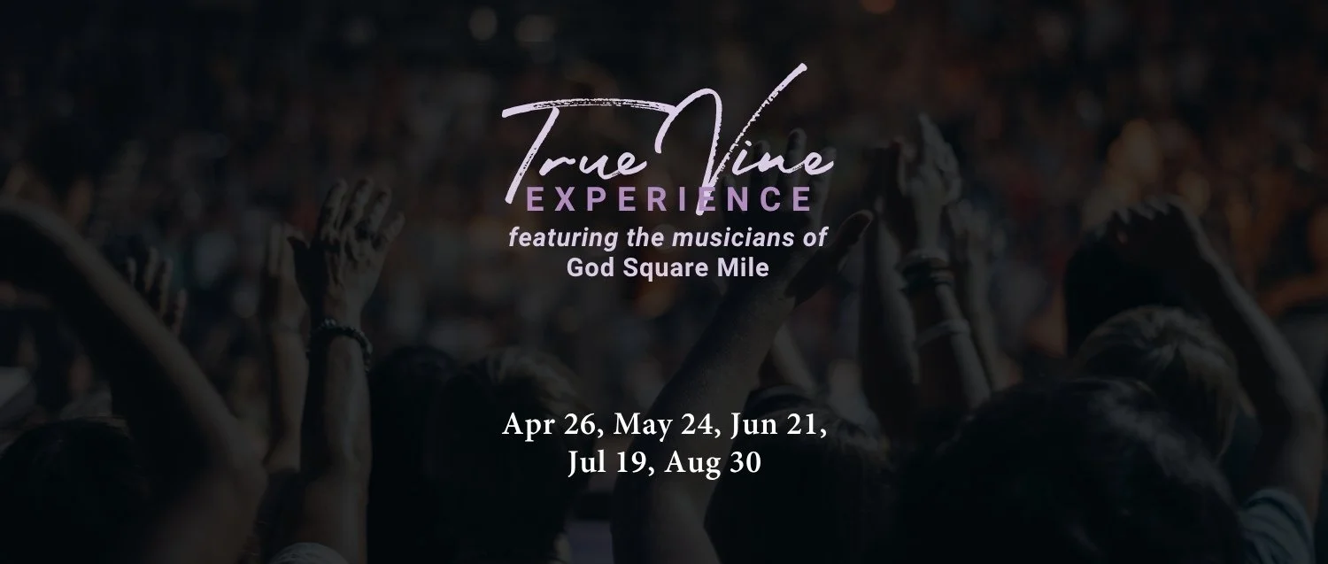 Spring 2026 True Vine Experience - 2026.03.31.jpg