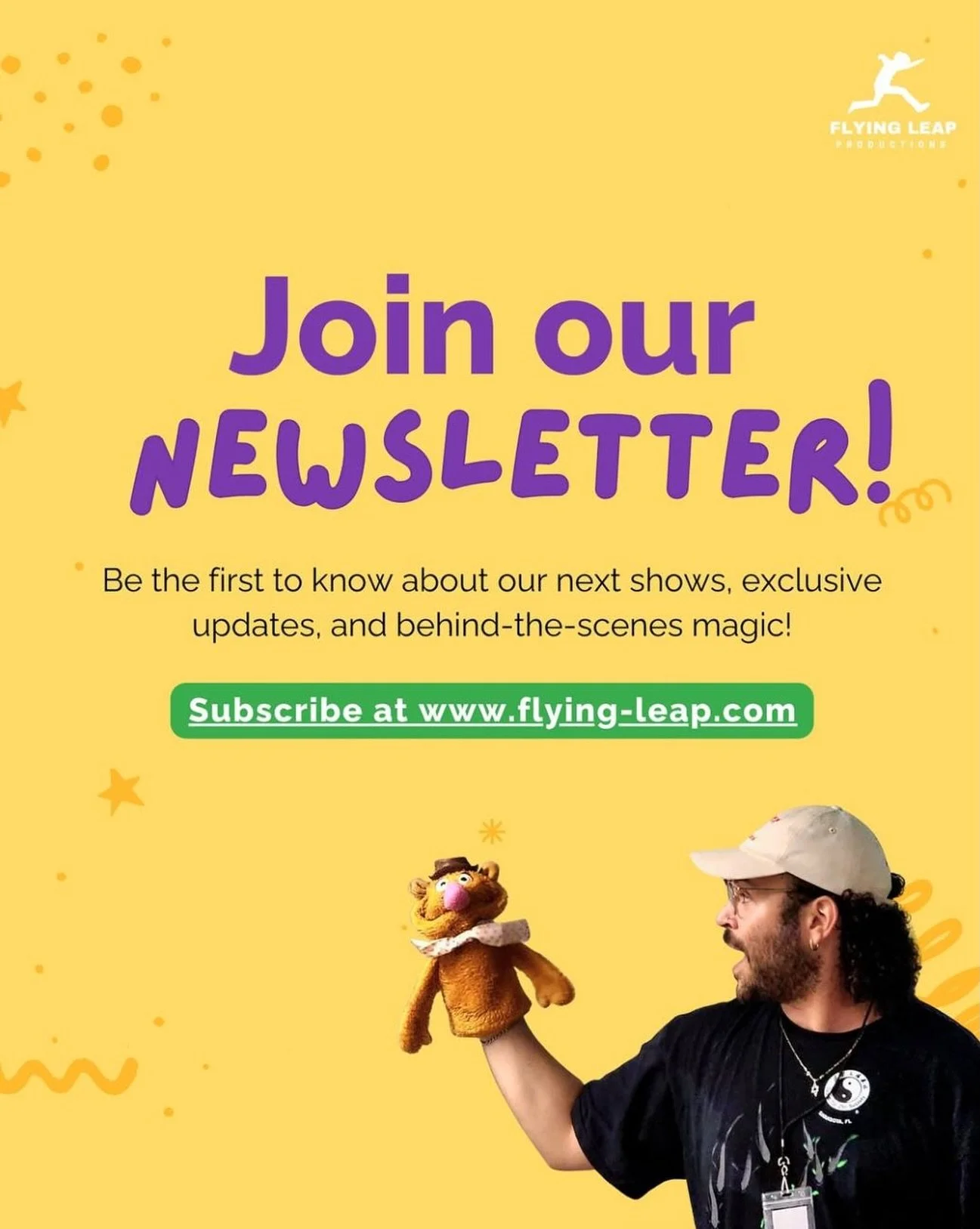 Big things are coming to Flying Leap ✨ Be the first to know about new shows, exclusive updates, and behind-the-scenes magic. We&rsquo;ve got exciting projects in the works, and this is just the beginning. Whether you&rsquo;re a longtime fan or just d
