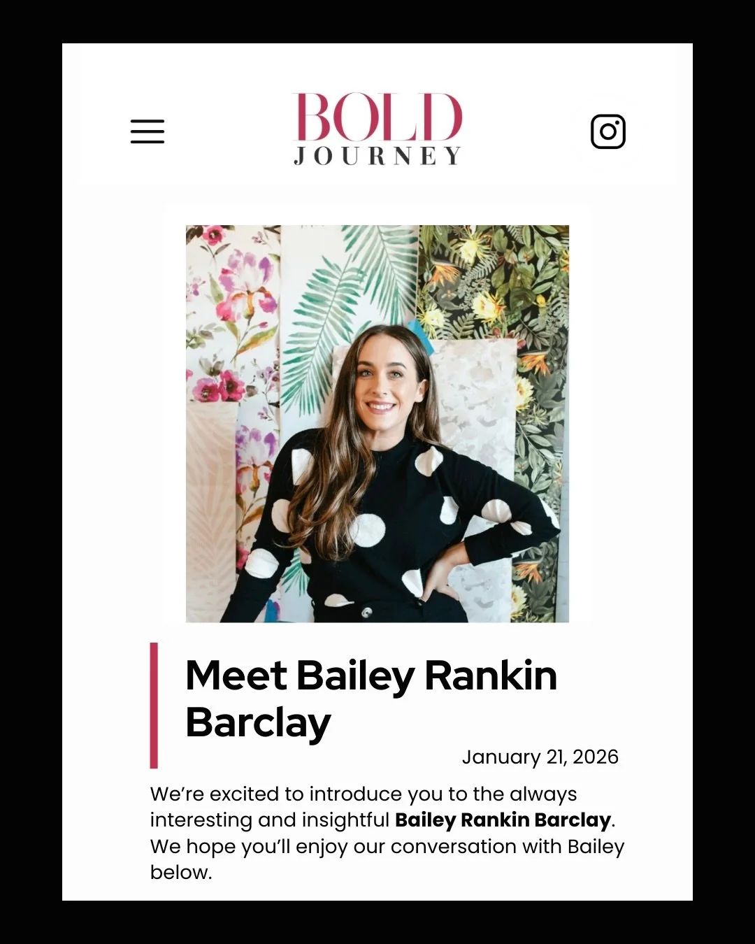 Got to sit down and chat with @boldjourneymag 
So excited to share a little more about my story and the vision behind Rankin Design!
Read the full feature here &mdash; boldjourney.com/meet-bailey-rankin-barclay/