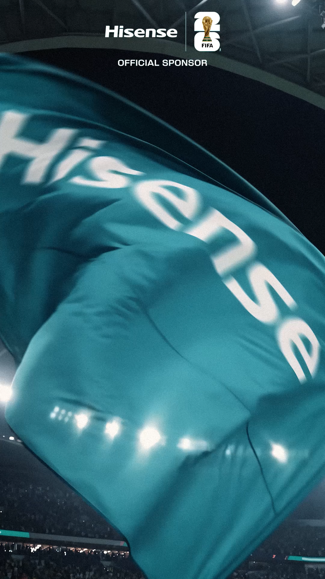 V01_Hisense_World-Cup-Preheat_9x16_20260410_v16-Clean.00_00_17_16.Still001.png