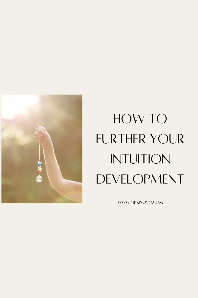 How to Further Your Intuition Development