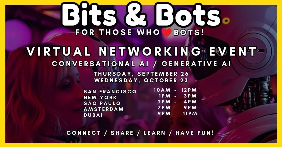 Bits & Bots: Conversational AI/Generative AI Online Networking Event