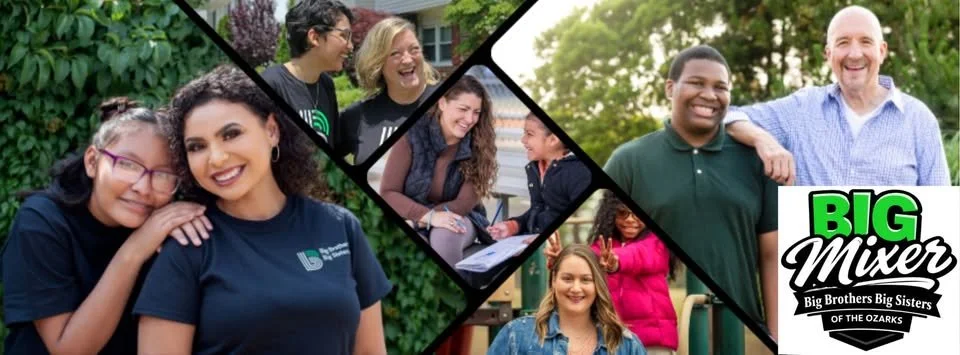 1st Annual BIG BROTHERS BIG SISTERS of the OZARKS "BIG" MIXER