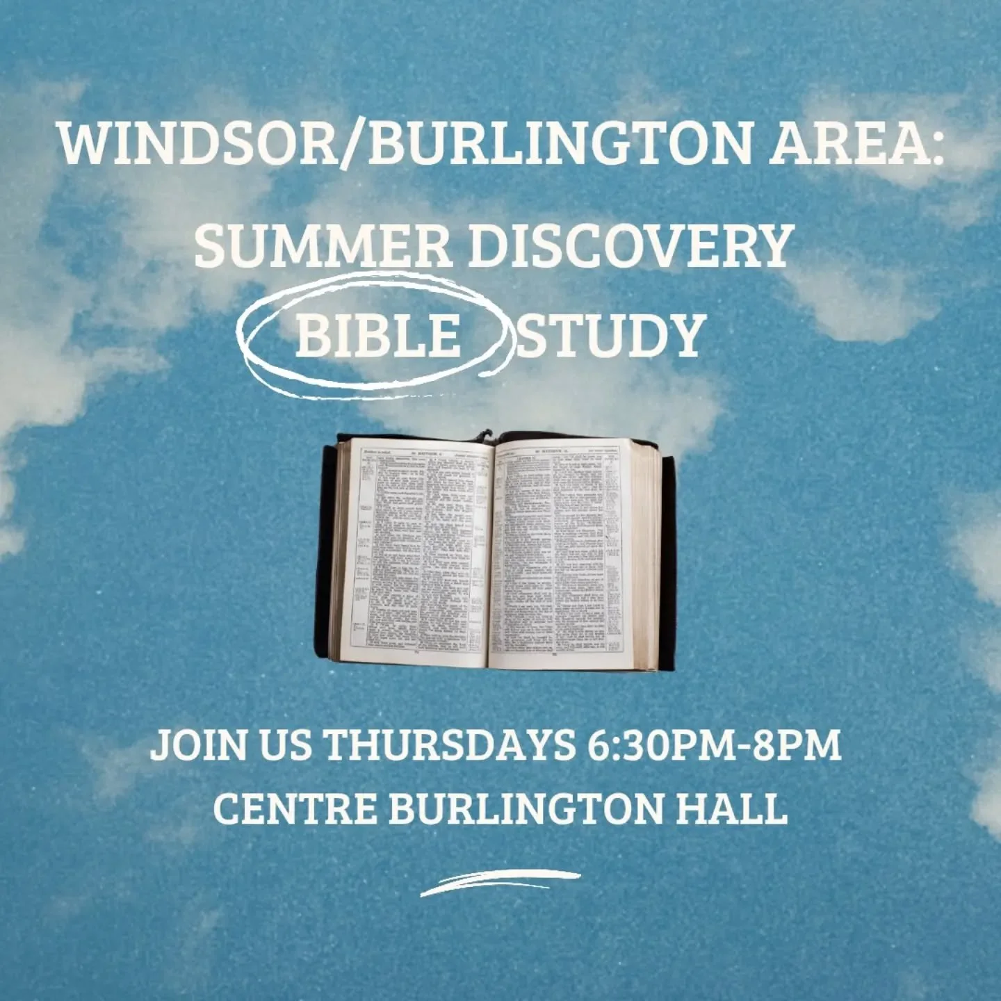 SUMMER DISCOVERY BIBLE STUDY in the Windsor/Burlington area.

▶️Interested in learning about the Bible? 
▶️Looking for a weekly time and place to meet with others to grow in faith? 

Join us THURSDAY evenings at the Centre Burlington Hall. 6:30pm-8pm