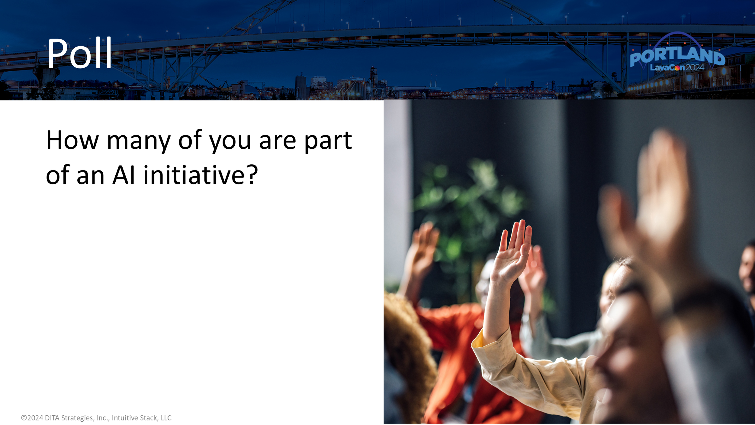 Slide 3: Poll: How many of you are part of an AI initiative?