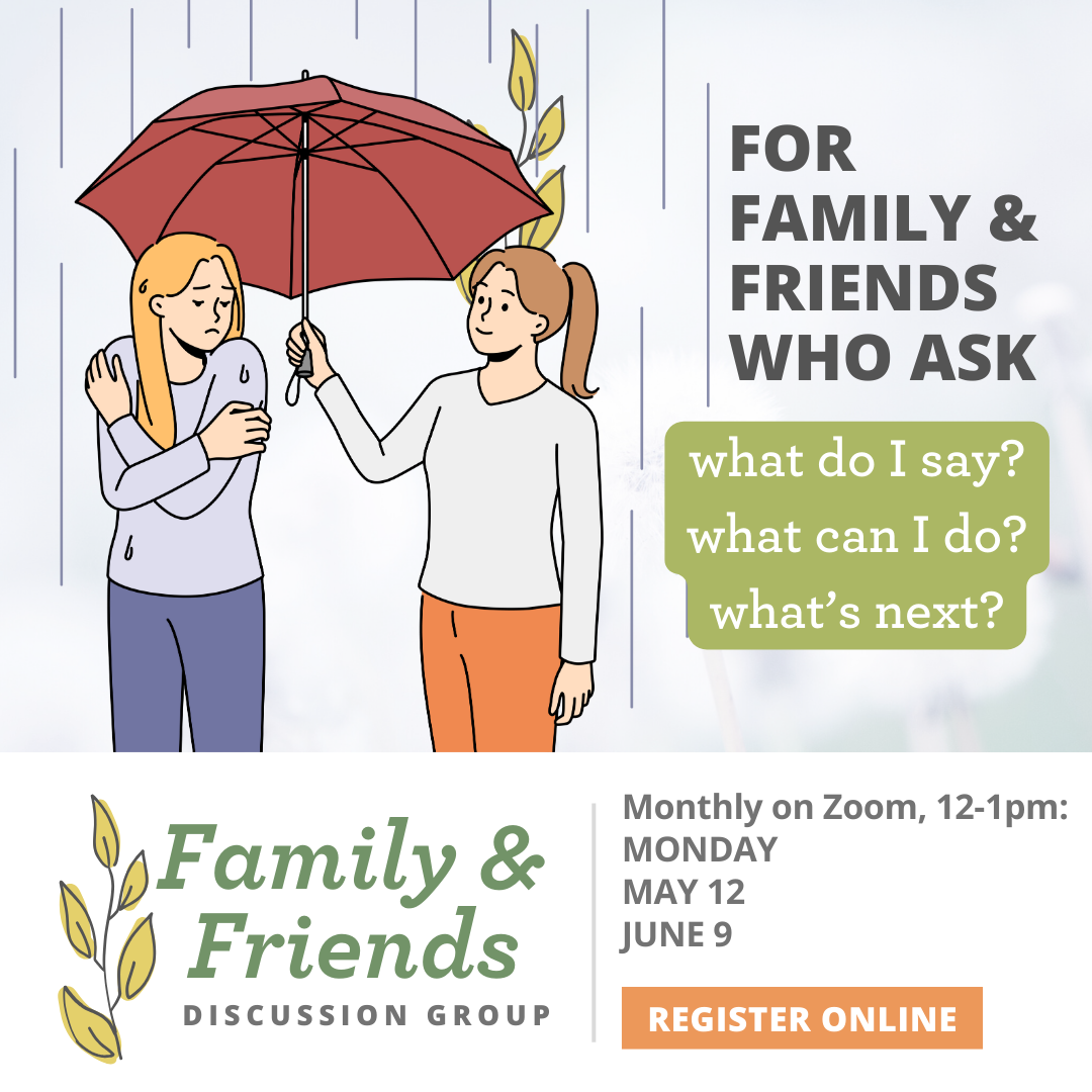 Family & Friends Discussion Group